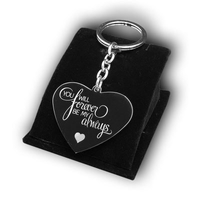 You will forever be my always 2 You Will Forever Be My Always Keychain