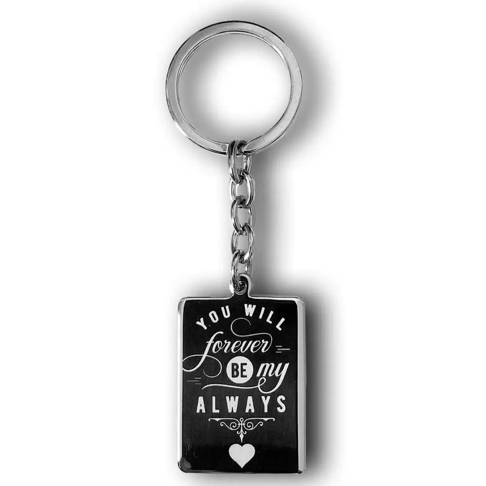 Personalized You Will Forever Be My Always Key Chain Gift | Gifts Engraving